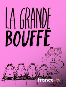France.tv - La grande bouffe