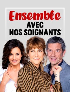 Ensemble avec nos soignants
