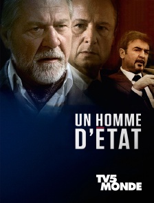 TV5MONDE - Un homme d'Etat