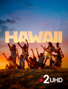 France 2 UHD - Hawaii