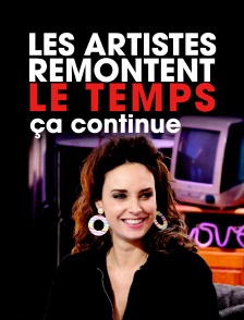 Les artistes remontent le temps, ça continue