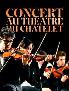 Concert au théâtre du Châtelet