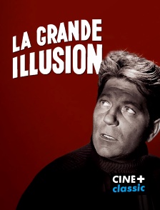 CINE+ Classic - La grande illusion