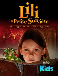 Lili la petite sorcière, le dragon et le livre magique