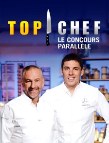 Top chef : le concours parallèle