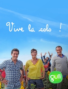 Gulli - Vive la colo
