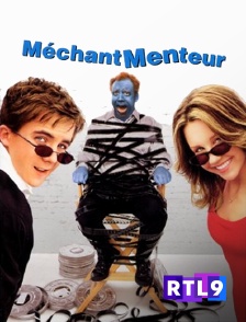 RTL 9 - Méchant menteur