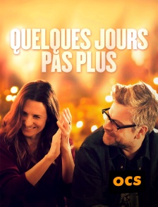 OCS - Quelques jours pas plus