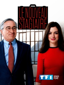 TF1 Séries Films - Le nouveau stagiaire
