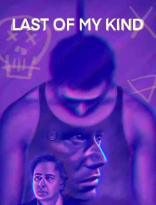 Last Of My Kind