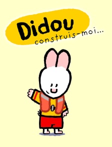 Didou, construis-moi