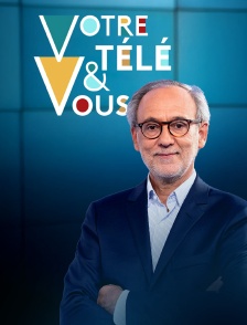 Votre télé et vous