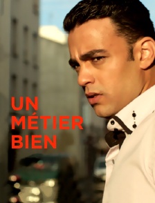 Un métier bien