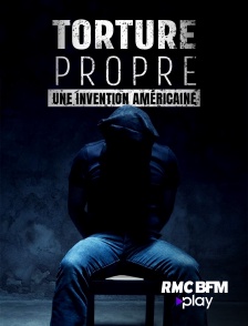 RMC BFM Play - Torture propre : une invention américaine