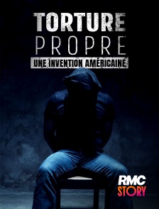 RMC Story - Torture propre : une invention américaine