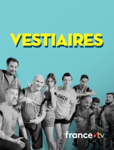 france.tv - Vestiaires
