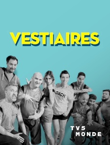 TV5MONDE - Vestiaires
