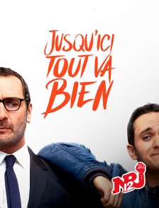 NRJ 12 - Jusqu'ici tout va bien