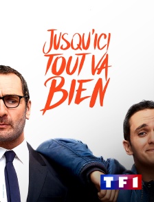 TF1 - Jusqu'ici tout va bien