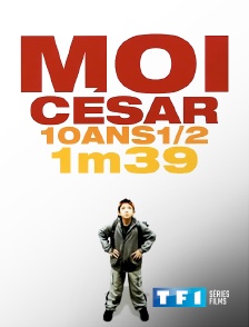 TF1 Séries Films - Moi César, 10 ans 1/2, 1m39