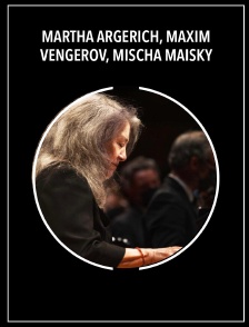 Martha Argerich, Maxim Vengerov, Mischa Maisky : Beethoven, Saint-Saëns