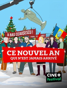 CINE+ Festival - Ce Nouvel An qui n'est jamais arrivé