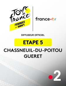 France 2 - Cyclisme - Tour de France Femmes 2025 : étape 5 (Chasseneuil-du-Poitou / Guéret)