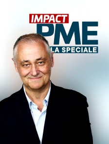 Impact PME, la spéciale