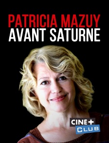Patricia Mazuy : avant Saturne