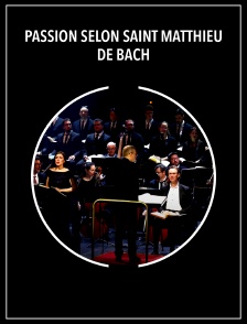 Passion selon saint Matthieu de Bach