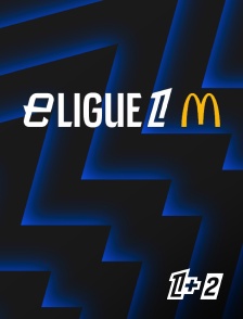 Ligue 1+ 2 - Esport : eLigue 1