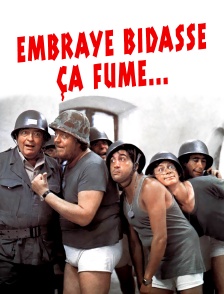 Embraye bidasse, ça fume