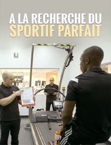 A la recherche du sportif parfait
