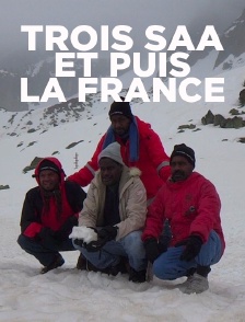 Trois Saa et puis la France