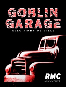 RMC Découverte - GOBLIN GARAGE:MODELES SUR MESURE