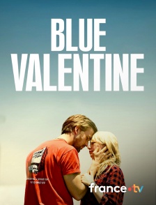 France.tv - Blue Valentine