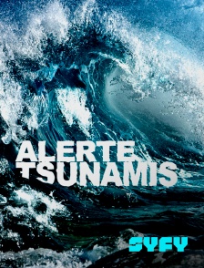 SYFY - Alerte tsunamis