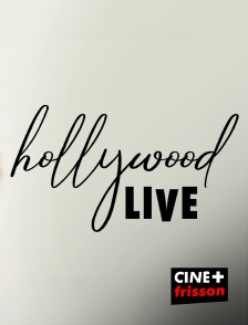 CINE+ Frisson - Hollywood Live