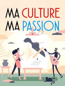 Ma culture ma passion