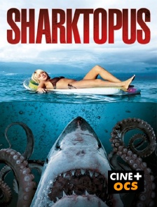 CINÉ Cinéma - Sharktopus