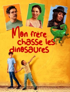 Mon frère chasse les dinosaures