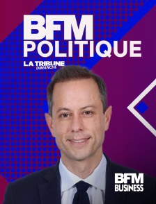 BFM Business - BFM Politique