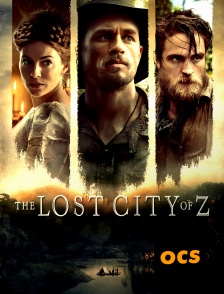 OCS - The Lost City of Z