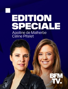 BFMTV - Edition spéciale