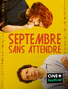 CINE+ Festival - Septembre sans attendre