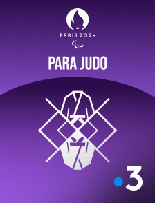 France 3 - Paris 2024 - Para Judo