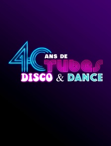 40 ans de tubes disco et dance
