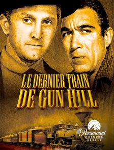 Paramount Network Décalé - Le dernier train de Gun Hill