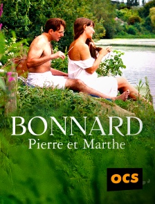 OCS - Bonnard, Pierre et Marthe