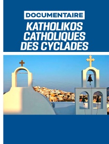 Katholikós - Catholiques des Cyclades